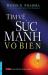 Tìm về sức mạnh vô biên